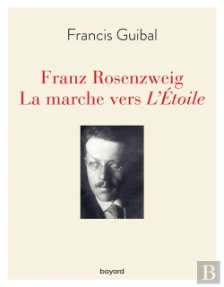 Bertrand.pt - Franz Rosenzweig, La Marche Vers L'Etoile