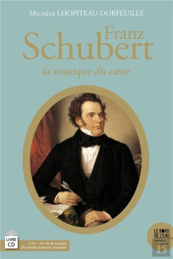 Bertrand.pt - Franz Schubert (1797-1828) ; La Musique Du Coeur