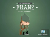 Franz, Un Soldat Allemand Dans La Guerre 14-18