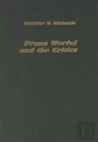 Franz Werfel And The Critics