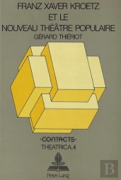 Franz Xaver Kroetz Et Le Nouveau Theatre Populaire