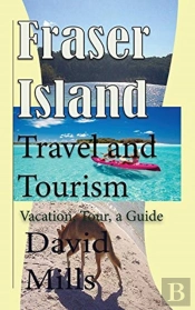 Fraser Island Travel And Tourism: Vacati