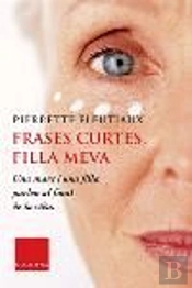 Frases Curtes, Filla Meva