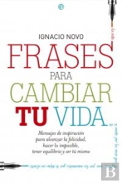 Frases Para Cambiar Tu Vida