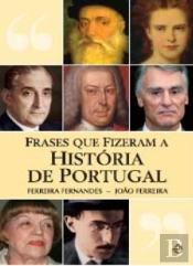 Frases que Fizeram a História de Portugal