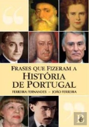 Frases Que Fizeram a Historia de Portugal