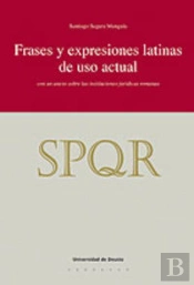 Frases Y Expresiones Latinas De Uso Actual