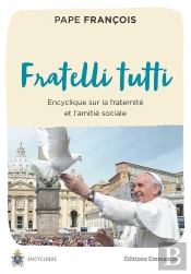 Fratelli Tutti ; Tous Frères