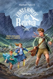 Fraternité De Reicha Tome 1 : Trois Foulards Dans La Tempête