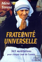 Fraternite Universelle ; 365 Mediations Pour Chaque Jour De L'Annee