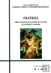 Fratries : Freres Et Soeurs Dans La Litt Et Les Art