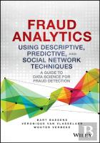 Fraud Analytics Using Descriptive, Predictive, And Social Network Techniques