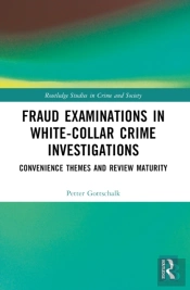 Fraud Examinations In White-Collar Crime Investigations