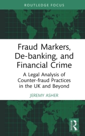 Fraud Markers, De-Banking, And Financial Crime