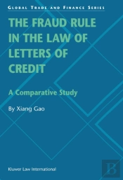 Fraud Rule In The Law Of Letters Of Credit: A Comparative Study