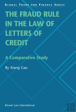 Bertrand.pt - Fraud Rule In The Law Of Letters Of Credit: A Comparative Study