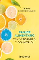 Fraude Alimentario Como Prevenirlo Y Combatirlo