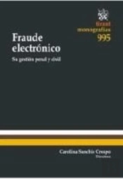 Fraude Electrónico Su Gestión Penal Y Civil