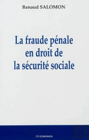 Fraude Penale En Droit De La Securite Sociale (La)