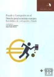 Fraude Y Corrupción En El Derecho Penal Económico Europeo