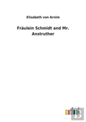 Fraulein Schmidt And Mr. Anstruther