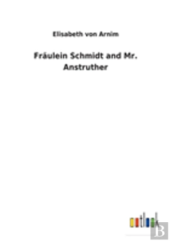 Bertrand.pt - Fraulein Schmidt And Mr. Anstruther