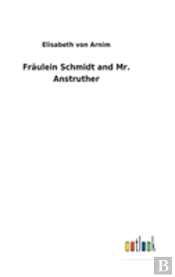 Bertrand.pt - Fraulein Schmidt And Mr. Anstruther