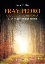 Fray Pedro O La Dudosa Memoria