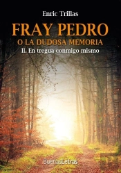 Fray Pedro O La Dudosa Memoria