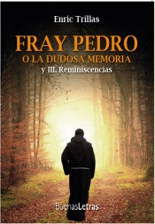 Fray Pedro O La Dudosa Memoria Y Iii