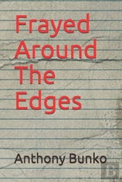 Frayed Around The Edges