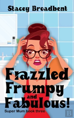 Bertrand.pt - Frazzled, Frumpy And Fabulous!