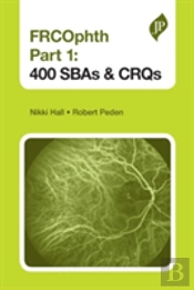 Frcophth Part 1: 400 Sbas And Crqs