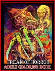 Freak Of Horror Adult Coloring Book