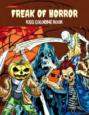Freak Of Horror Kids Coloring Book