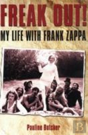Freak Out! My Life With Frank Zappa