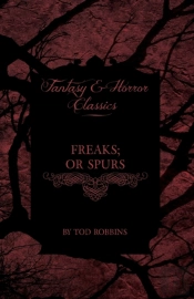 Freaks (Fantasy And Horror Classics)
