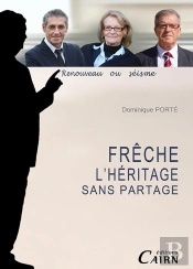 Frêche, L'Héritage Sans Partage