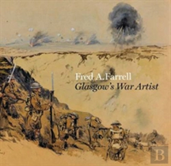 Bertrand.pt - Fred A Farrell: Glasgow'S War Artist