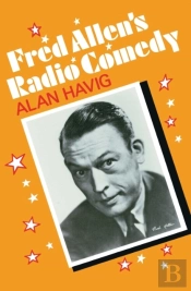 Fred Allen'S Radio Comedy