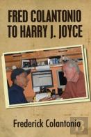 Fred Colantonio To  Harry J. Joyce