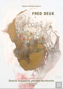 Bertrand.pt - Fred Deux ; Dessins Bruissants, Pensées Murmurées
