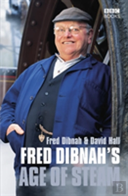 Bertrand.pt - Fred Dibnah'S Age Of Steam