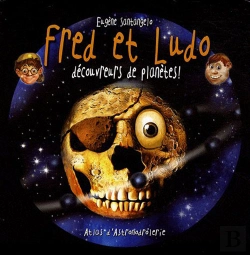Bertrand.pt - Fred Et Ludo ; Découvreurs De Planètes !