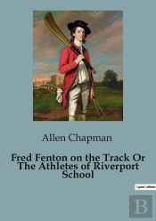 Fred Fenton On The Track Or The Athletes