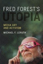 Fred Forest'S Utopia
