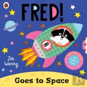 Fred Goes To Space