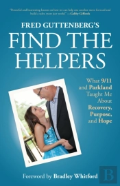 Fred Guttenberg'S Find The Helpers
