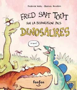 Bertrand.pt - Fred Sait Tout Sur La Disparition Des Dinosaures