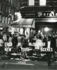 Fred W. Mcdarrah: New York Scenes